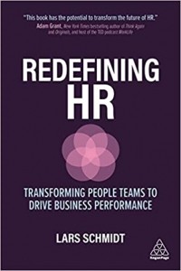 Redefining HR. Transforming People Teams to Drive Business Performance