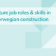 Future job roles and skills in Norwegian construction